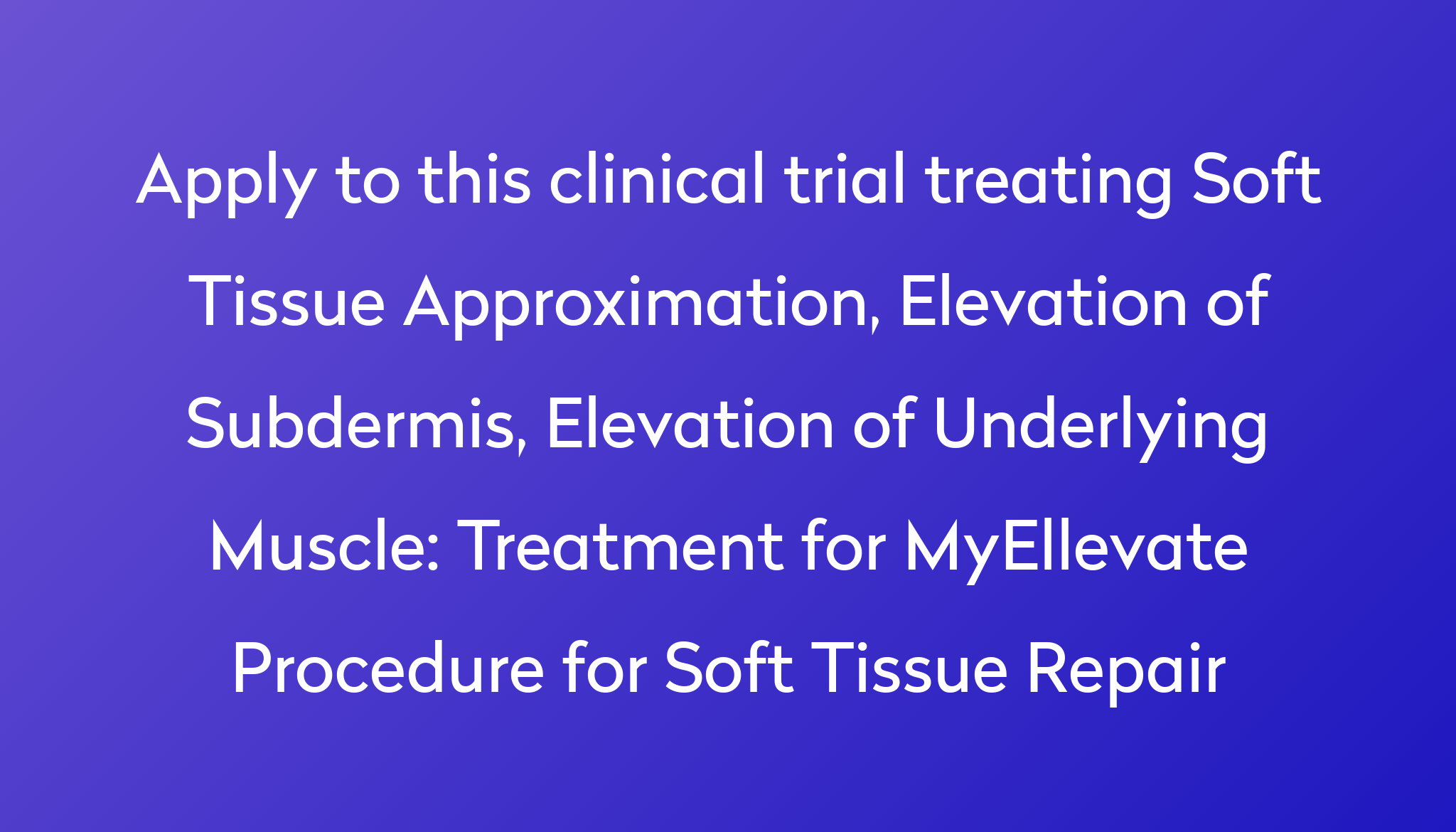 treatment-for-myellevate-procedure-for-soft-tissue-repair-clinical